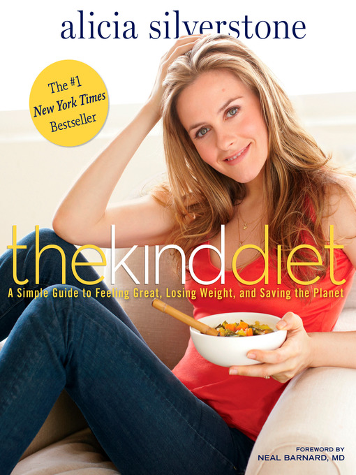 Title details for The Kind Diet by Alicia Silverstone - Available